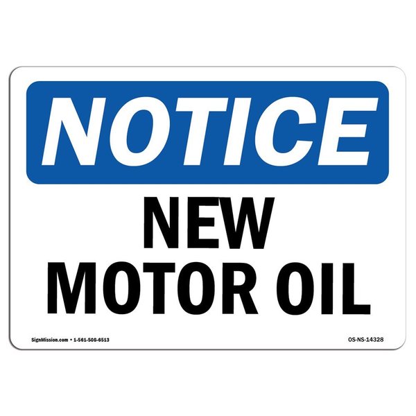 Signmission Safety Sign, OSHA Notice, 12" Height, Aluminum, New Motor Oil Sign, Landscape OS-NS-A-1218-L-14328